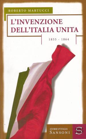 L'INVENZIONE DELL'ITALIA UNITA
